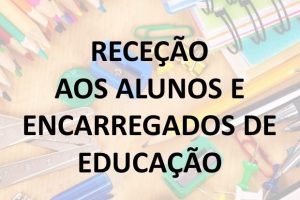 Receção Aos Alunos E EE